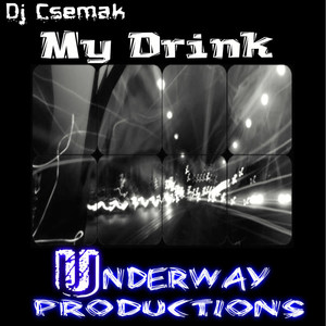 My Drink (Original Mix|Explicit)