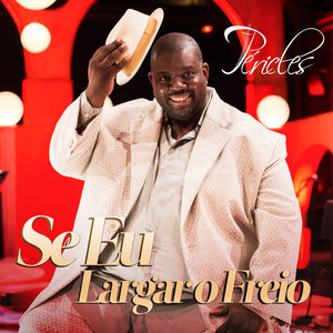 Se Eu Largar o Freio