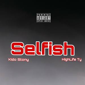 Selfish (Explicit)