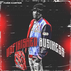 Unfinished Business (Explicit)