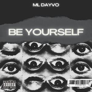 Be Yourself (Explicit)