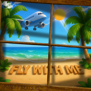 Fly With Me