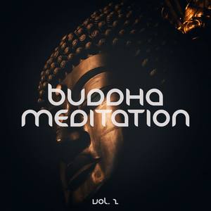 Buddha Meditation, Vol. 2 (Openminded relaxed Chill Out & Yoga Meditation Tunes) )