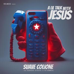 A Lil Talk With Jesus (feat. Ben 4gvn, 6yx 5yve & KD Summerz)