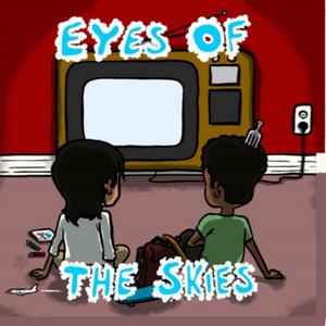 Eyes of the Skies (Explicit)