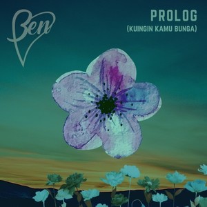 Prolog(Kuingin Kamu Bunga)