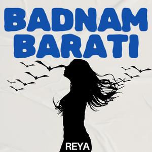 BADNAM BARATI (Explicit)