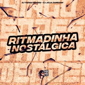 Ritmadinha Nostálgica (Explicit)