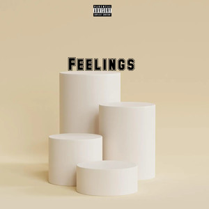 Feelings (Explicit)