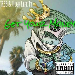 Get Your Money (Explicit)