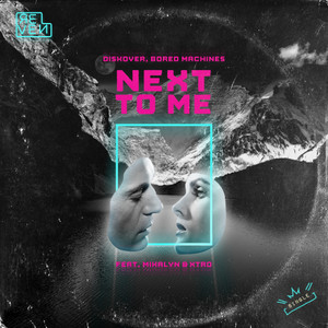 Next to Me(feat. Mikalyn & Xtro) (Extended Mix)