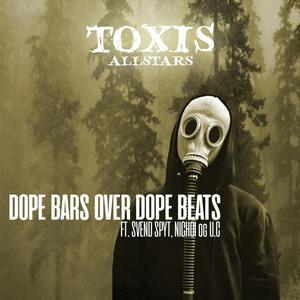 Dope Bars over Dope Beats (feat. Svend Spyt, U.C & Nicho1) (Explicit)