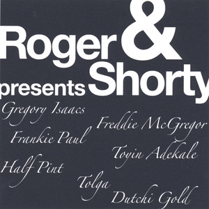 Roger & Shorty presents