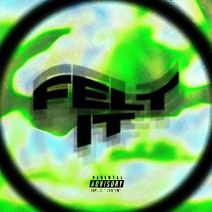 Felt It (feat. Salami Johnson)