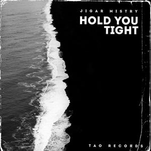 Hold you tight