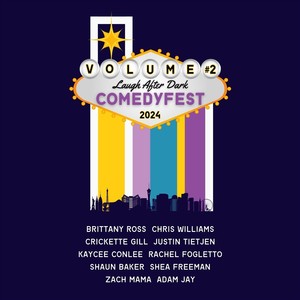 Laugh After Dark ComedyFest 2024, Vol. 2 (Explicit)
