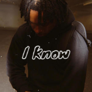 I Know (Explicit)