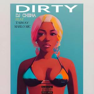 DJ CHINA (DIRTY) (feat. DJ CHENA & Marlo Mic) (Explicit)