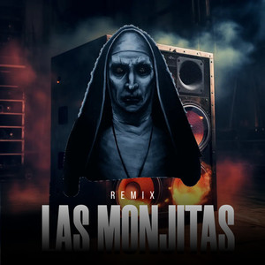 Las Monjitas (Remix)