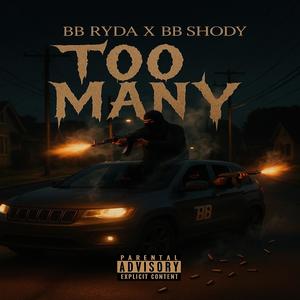 Too Many (feat. BB shody) (Explicit)