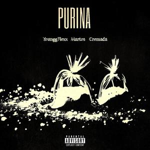 PURINA (feat. Martos & Cremada) (Explicit)