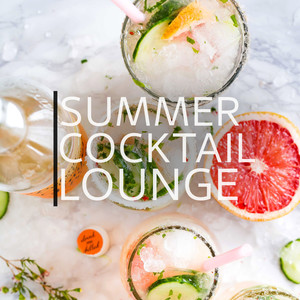 Summer Cocktail Lounge, Vol. 1 (Finest In Easy Listening And Relaxing Lounge Tunes For Bars, Cocktails And Hotels)