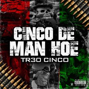 Cinco De Man Hoe (Explicit)