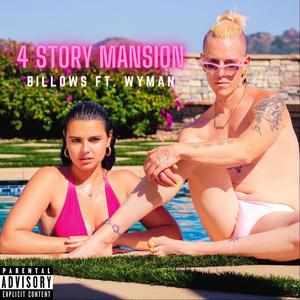 4 Story Mansion(feat. Wyman) (Explicit)