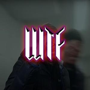 WTF (feat. Sugarhill Keem & Motion Gang) (Explicit)