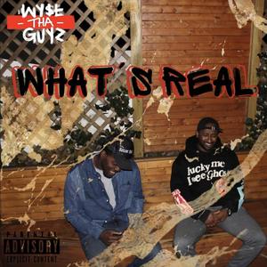 What's Real (feat. Ei8ht Music & Juann Donn) [Explicit]