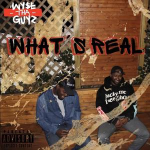 What's Real (feat. Ei8ht Music & Juann Donn) (Explicit)