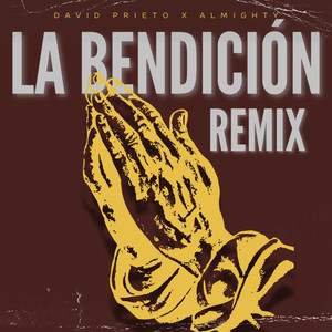 La Bendicion (Remix) [Explicit]