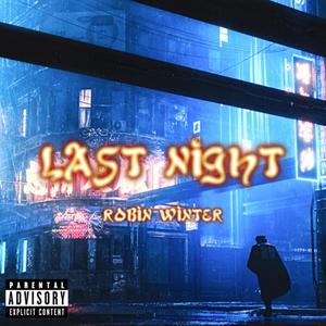 Last Night (Explicit)