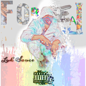 F O R E A L (Explicit)