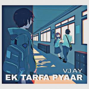 EK TARFA PYAAR (PART 1)
