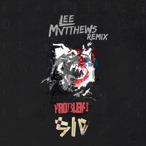 Problems (Lee Mvtthews Remix) [Explicit]