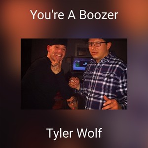 You're A Boozer (Explicit)