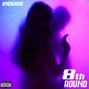 8th Round (Explicit)