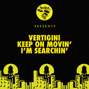 Keep On Movin' / I'm Searchin'