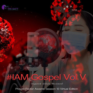 #Iam Gospel, Vol. V (Prayze Factor Awards Season 13 Virtual Edition)