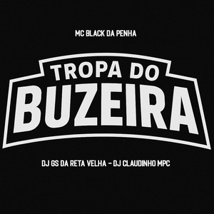 Tropa do Buzeira (Explicit)