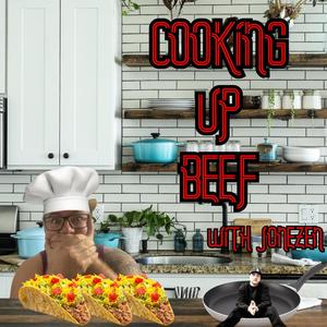 Cooking Up Beef (feat. Jonezen)