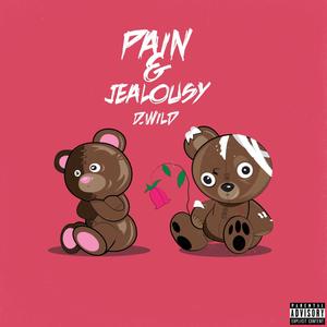 Pain & Jealousy (feat. KaCeTheProducer) [Explicit]