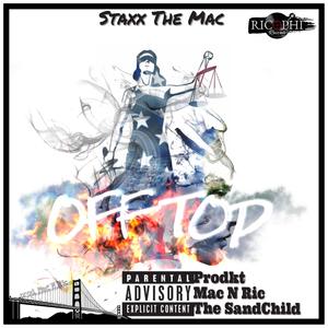 Off Top(feat. Prodkt, Mac N Ric & the SandChild) (Explicit)