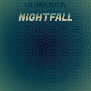 Hundred Nightfall