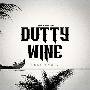 Dutty Wine (feat. Raw G)