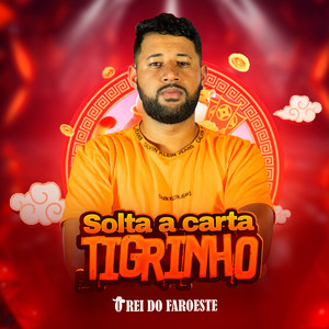 Solta a Carta Tigrinho (Explicit)