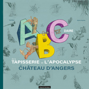 Abécédaire de la Tapisserie de l'Apocalypse du château d'Angers