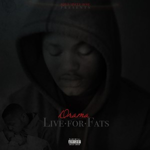 Live 4 Fats (Explicit)