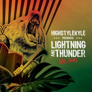 Highstylekyle Presents Lightning and Thunder Vol. Tres